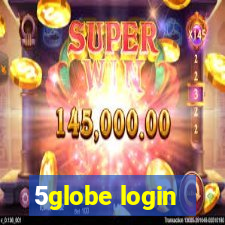 5globe login